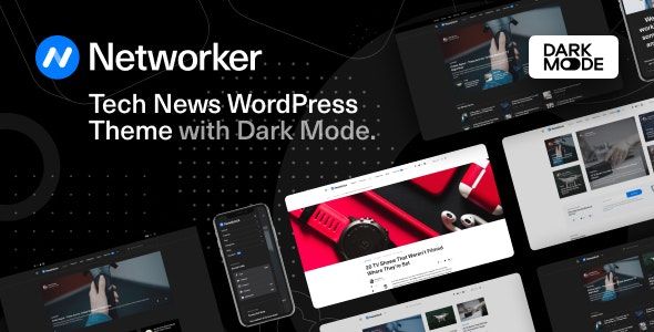Networker v1.0.7 - Tech News WordPress Theme with Dark Mode